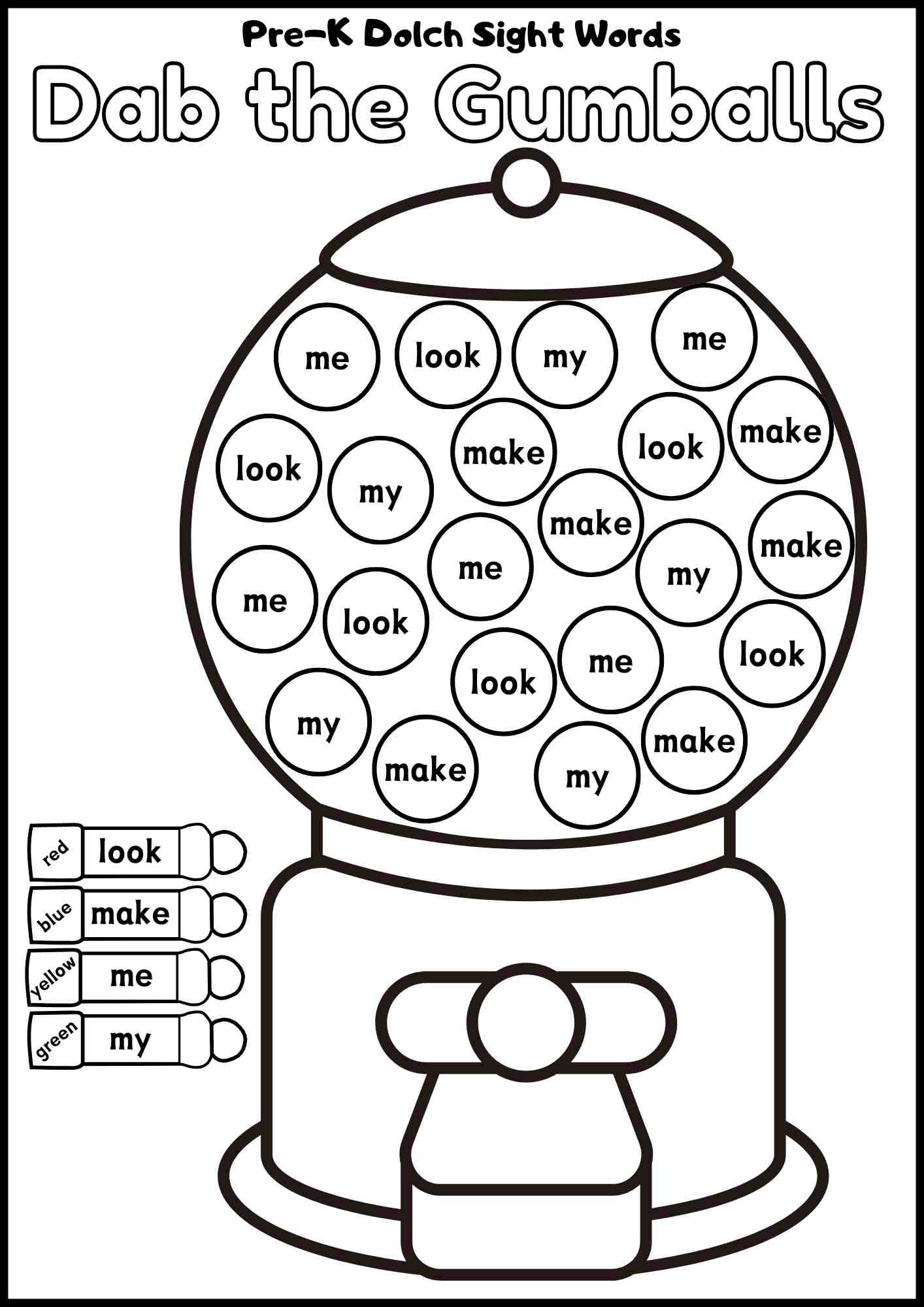 Includes the Words; Look, Make, Me, and My. Pre-Kindergarten Dolch Sight Word Activity – Dab the Gumballs! | Bingo Dauber Printable